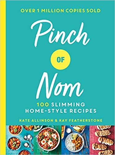 Pinch of Nom: 100 Slimming, Home-style Recipes