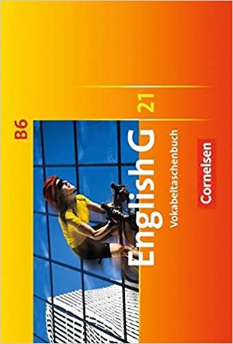 English G 21. Ausgabe B 6. Vokabeltaschenbuch: 10. Schuljahr