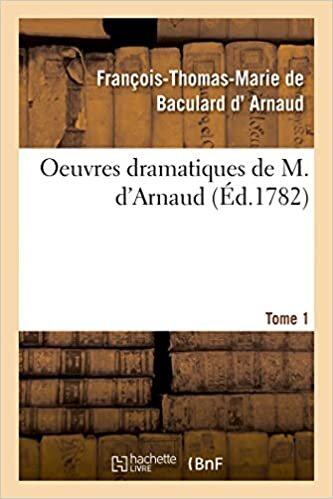 indir Arnaud-F-T-M, D: Oeuvres Dramatiques de M. d&#39;Arnaud. To (Litterature)