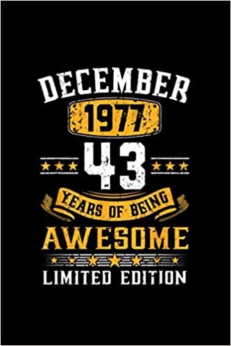 indir December 1977 43 Yrs Old Awesome Limited Edition 43rd B-Day Notebook 114 Pages 6&#39;&#39;x9&#39;&#39; Blank lined