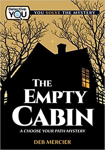 تحميل The Empty Cabin: A Choose Your Path Mystery