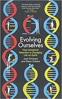 Evolving Ourselves: How Unnatural Selection is Changing Life on Earth