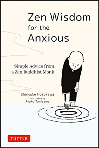 ダウンロード  Zen Wisdom for the Anxious: Simple Advice from a Zen Buddhist Monk 本
