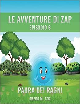اقرأ LE AVVENTURE DI ZAP: PAURA DEI RAGNI الكتاب الاليكتروني 