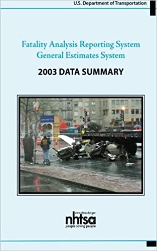 Fatality Analysis Reporting System/General Estimates System 2003 Data Summary