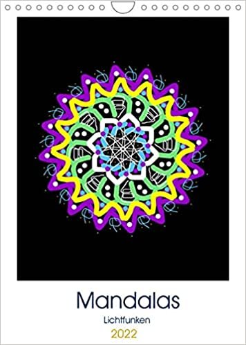 Mandalas Lichtfunken (Wandkalender 2022 DIN A4 hoch): Mandalas, Geistesblitze, Lichtfunken und ein freier Kopf (Geburtstagskalender, 14 Seiten )