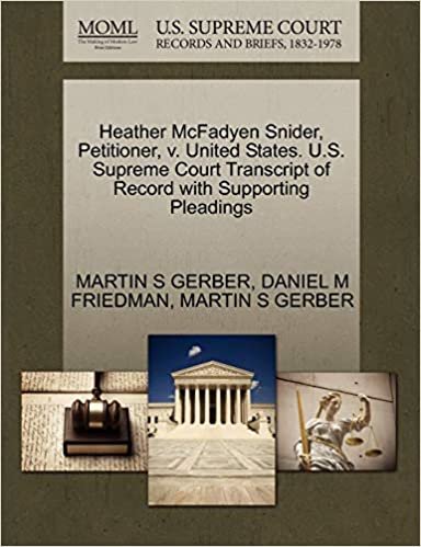 Heather McFadyen Snider, Petitioner, v. United States. U.S. Supreme Court Transcript of Record with Supporting Pleadings indir