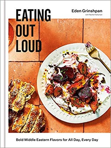 ダウンロード  Eating Out Loud: Bold Middle Eastern Flavors for All Day, Every Day: A Cookbook 本
