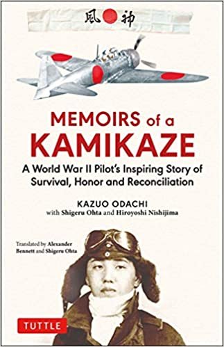 ダウンロード  Memoirs of a Kamikaze: A World War II Pilot's Inspiring Story of Survival, Honor and Reconciliation 本