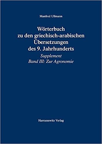 تحميل Worterbuch Zu Den Griechisch-Arabischen Ubersetzungen Des 9. Jahrhunderts: Supplement Band III: Zur Agronomie