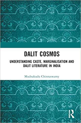 تحميل Dalit Cosmos: Understanding Caste, Marginalisation and Dalit Literature in India