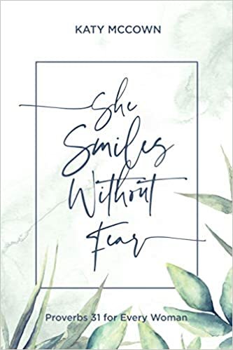 indir She Smiles Without Fear: Proverbs 31 for Every Woman