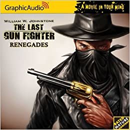 ダウンロード  Renegades (A Movie in Your Mind: The Last Gun Fighter) 本