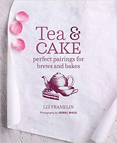 تحميل Tea and Cake (US): Perfect Pairings for Brews and Bakes