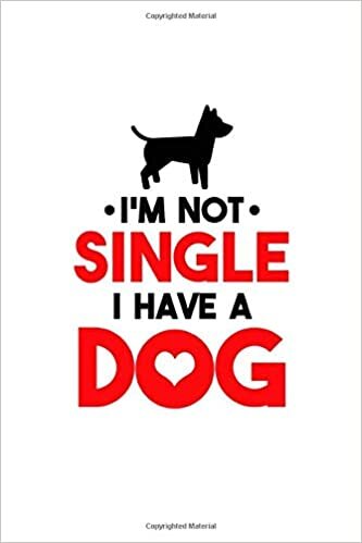 indir I&#39;m Not Single I Have A Dog V-Day Funny Valentine Journal: (6x9 Journal): College Ruled Lined Writing Notebook, 120 Pages