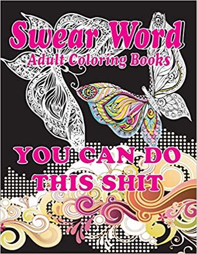 تحميل Swear Word Adult Coloring Books: YOU CAN DO THIS SHIT: swear word christmas coloring books for adults, Release Your Anger