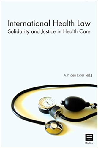 اقرأ الصحة الدولي: القانون التضامن و Justice في الرعاية الصحية الكتاب الاليكتروني 
