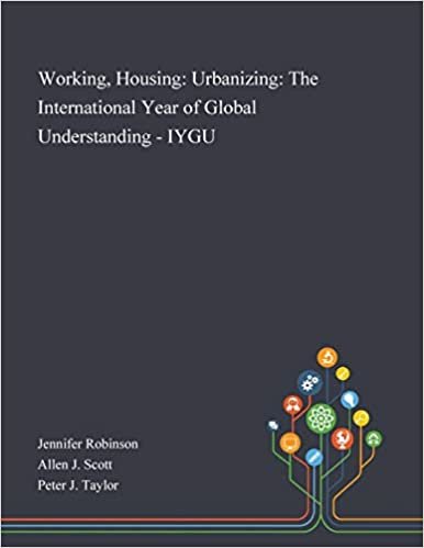 indir Working, Housing: Urbanizing: The International Year of Global Understanding - IYGU