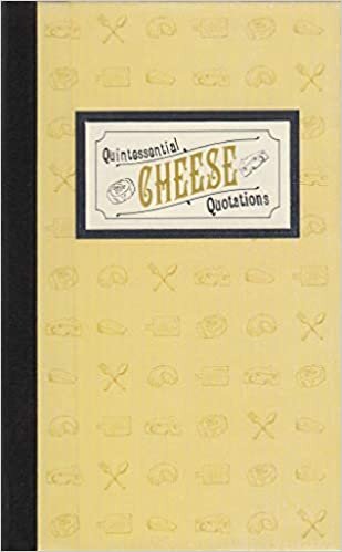 Quintessential Cheese Quotations (Quintessential Quotations) ダウンロード