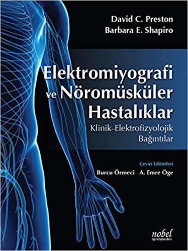 Elektromiyografi ve Nöromüsküler Hastalıklar: Klinik-Elektrofizyolojik-Bağıntılar