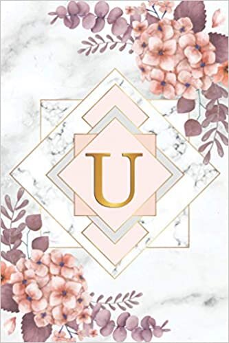 U: Monogram Letter U College Ruled Notebook - Abstract Marble & Fire Gold - Pink Floral Personal Initial Letter Medium Lined Blank Journal indir