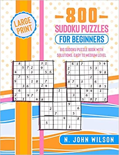 indir 800 Sudoku Puzzles for Beginners: Big Sudoku Puzzle Book with solutions. Easy to Medium Level