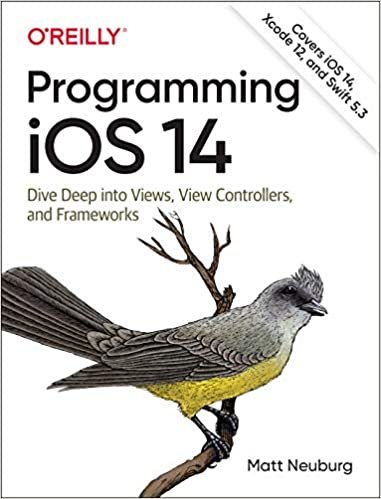 ダウンロード  Programming Ios 14: Dive Deep into Views, View Controllers, and Frameworks 本