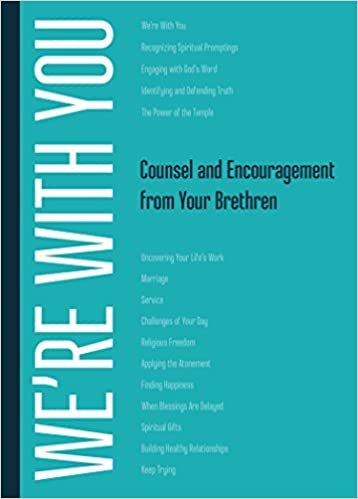 indir We&#39;re With You: Counsel and Encouragement from Your Brethren [Paperback] Thomas S. Monson; Henry B. Eyring; Dieter F. Uchtdorf and The Quorum of the Twelve Apostles