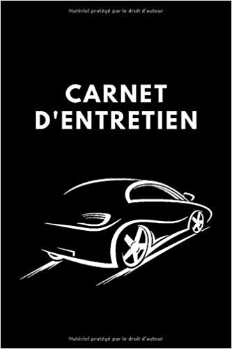 Carnet D’entretien: Carnet Avec Pages Préfabriquées / Adéquat Pour Tout Type De Véhicules / Carnet De Bord / 100 Pages / 15.24 X 22.86cm (6x9 Pouces) indir