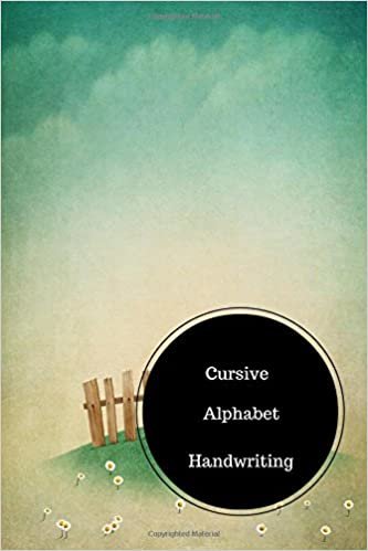 Cursive Alphabet Book: English Cursive Handwriting Worksheets. Handy 6 in by 9 in Notebook Journal . A B C in Uppercase & Lower Case. Dotted, With Arrows And Plain indir