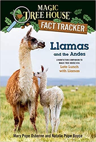 Llamas and the Andes: A nonfiction companion to Magic Tree House #34: Late Lunch with Llamas (Magic Tree House (R) Fact Tracker, Band 43) indir