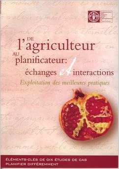 indir de L&#39;Agriculteur Au Planificateur: Echanges Et Interactions: Exploitation Des Meilleures Pratiques (Documents Hors Collection)