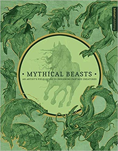 ダウンロード  Mythical Beasts: An Artist's Field Guide to Designing Fantasy Creatures 本