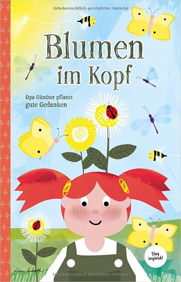 تحميل Blumen im Kopf. Opa Günther pflanzt gute Gedanken: Kinderbuch über die Macht der Gedanken für Kinder und Erwachsene