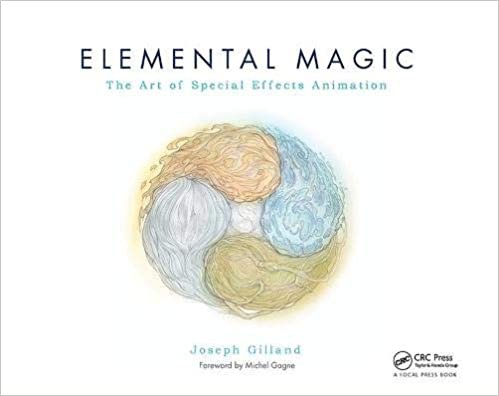 ダウンロード  Elemental Magic, Volume I: The Art of Special Effects Animation 本