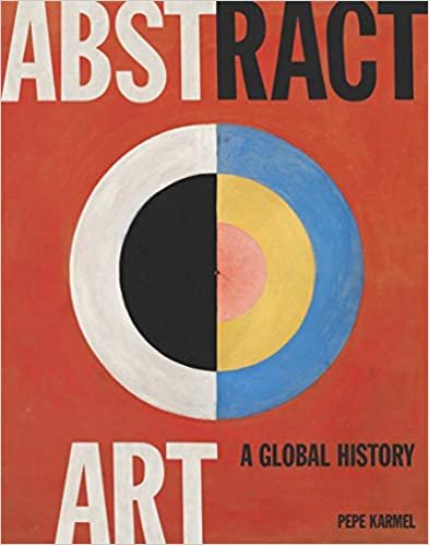 ダウンロード  Abstract Art: A Global History 本