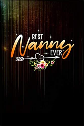 indir Best Nanny Ever Cute Flowers s Mom Mothers Day College Ruled / Large 6&#39;&#39;x9&#39;&#39; / Notebook gift