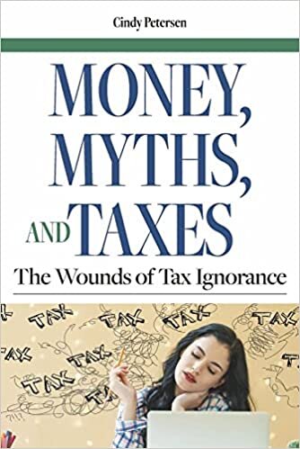 تحميل Money, Myths, and Taxes: The Wounds of Tax Ignorance