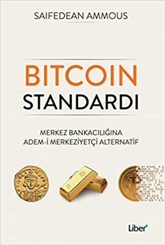 Bitcoin Standardı: Merkez Bankacılığına Adem-i Merkeziyetçi Alternatif indir