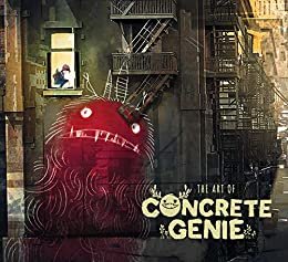 ダウンロード  The Art of Concrete Genie (English Edition) 本