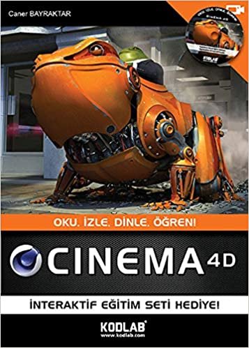 Cinema 4D: Oku, İzle, Dinle, Öğren! İnteraktif Eğitim Seti Hediye! indir