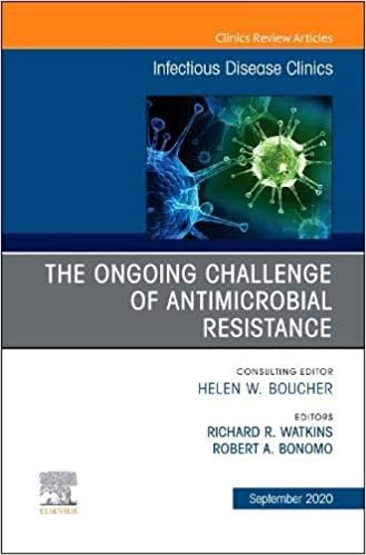 ダウンロード  The Ongoing Challenge of Antimicrobial Resistance, An Issue of Infectious Disease Clinics of North America (Volume 34-4) (The Clinics: Internal Medicine, Volume 34-4) 本