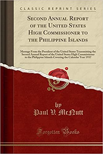 indir Second Annual Report of the United States High Commissioner to the Philippine Islands: Message From the President of the United States Transmitting ... to the Philippine Islands Covering the Cale