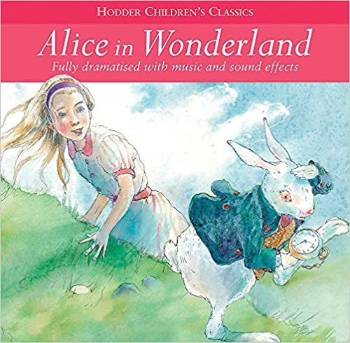 Children's Audio Classics: Alice In Wonderland