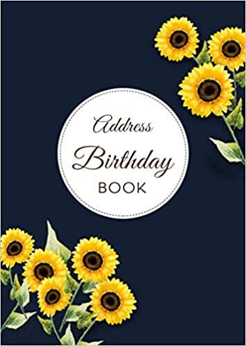 indir Address Birthday Book: A4 Size, Large Print Address Book with A-Z Tabs Printed for Seniors, Sunflower Theme