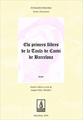 indir Els primers llibres de la Tuala de Canvi de Barcelona: 2 (Fundació Noguera) [May 04, 2016] Feliu Montfort, Gaspar