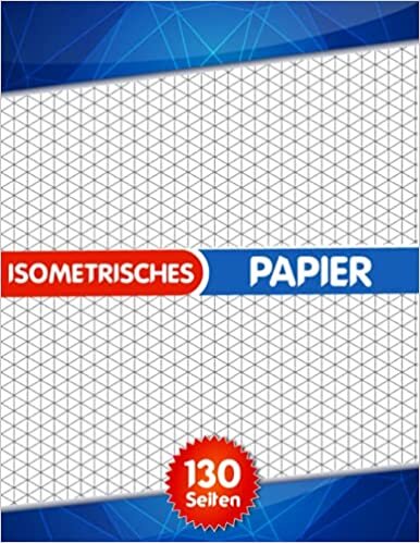 Isometrisches Papier: Isometrieblock | Zeichenbuch fortgeschrittene | Zeichenbuch 3d | Geschenk für architekten | Isometriepapier | Architekten papier ... für architekten | Zeichenbuch für anfänger