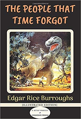 indir The People that Time Forgot: [Illustrated Edition]
