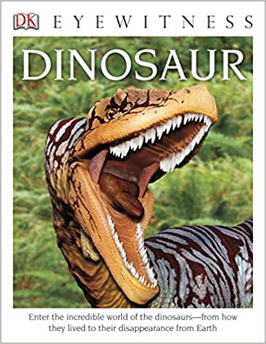 ダウンロード  DK Eyewitness Books: Dinosaur: Enter the Incredible World of the Dinosaurs from How They Lived to their Disappe 本