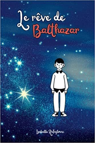 تحميل Le rêve de Balthazar: Livre histoire du soir pour les garçons de 4 à 8 ans (French Edition)